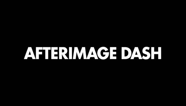 71 AFTERIMAGE DASH: scatto con immagini residue anime